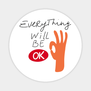 Everything will be ok Magnet